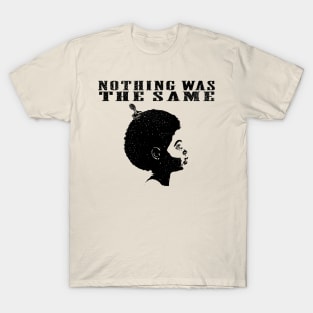 nothing was the same // rap retro T-Shirt